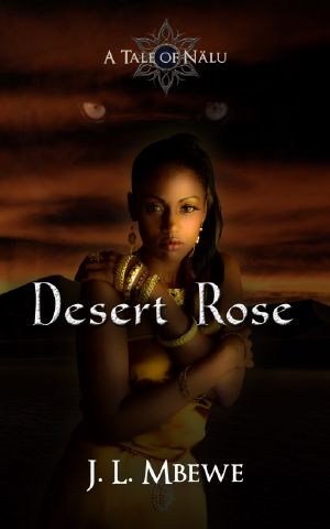 [A Tale of Nälu 01] • Desert Rose